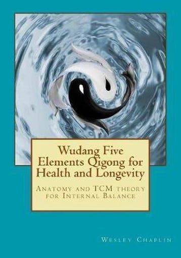 9781545583487 Wudang Five Elements Qigong for Health and ..., Boeken, Verzenden, Nieuw, Wesley Chaplin