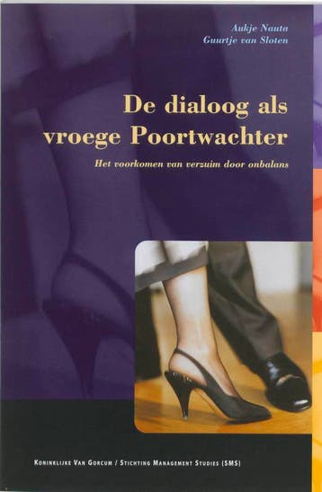 De dialoog als vroege Poortwachter / Stichting management, Verzenden, Gelezen, A. Nauta