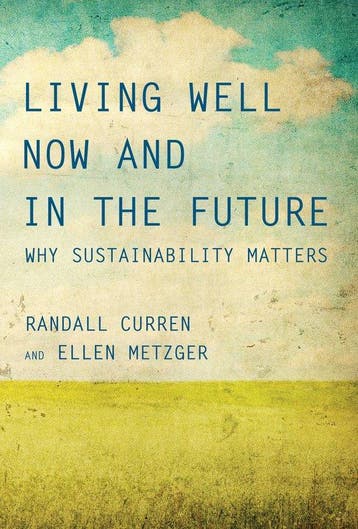 Living Well Now and in the Future - Randall Curren, Verzenden, Gelezen, Randall Curren