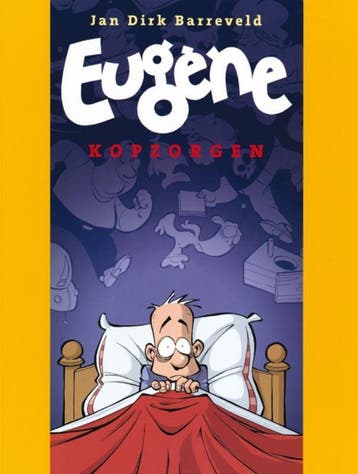 Eugene / Kopzorgen / Eugène / 1 9789058850560, Verzenden, Zo goed als nieuw, Jan Dirk Barreveld