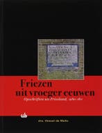 Friezen uit vroeger eeuwen 9789051942866 H. de Walle, Verzenden, Gelezen, H. de Walle