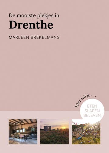 Provinciegidsen Nederland - De mooiste plekjes in Drenthe, Boeken, Reisverhalen, Verzenden, Nieuw