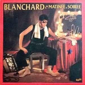 LP gebruikt - Blanchard - En MatinÃ©e Et SoirÃ©e (France, Verzenden, Zo goed als nieuw, Overige formaten