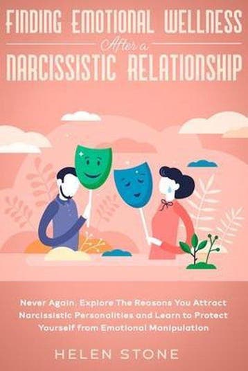 Finding Emotional Wellness After a Narcissistic Relationship, Verzenden, Zo goed als nieuw, Helen Stone