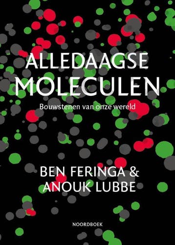 Alledaagse Moleculen | Ben Feringa-Anouk Lubbe | Nieuw, Ophalen of Verzenden, Nieuw, Ben Feringa-Anouk Lubbe