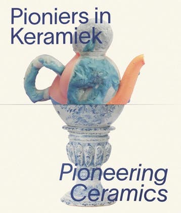 Pioniers In Keramiek/Pioneering Ceramics | Nieuw, Ophalen of Verzenden, Nieuw, Esther Hoorn; Esther Muñoz Grootveld
