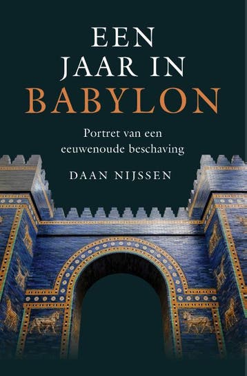Een Jaar In Babylon | Daan Nijssen | Nieuw, Ophalen of Verzenden, Nieuw, Daan Nijssen