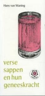 Verse sappen en hun geneeskracht / Ankertjes / 189, Verzenden, Zo goed als nieuw, H. van Waning