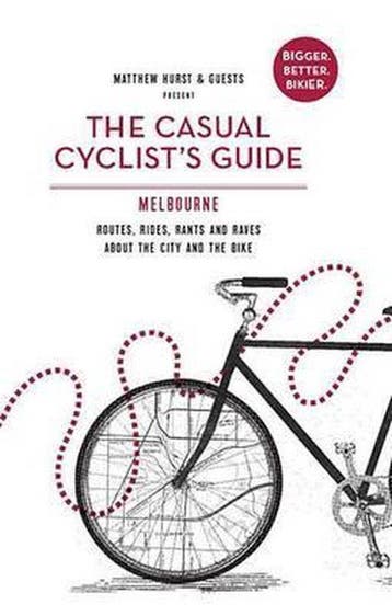 The Casual Cyclists Guide to Melbourne - Matthew Hurst, Verzenden, Gelezen, Matthew Hurst