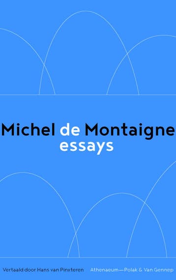 De Essays | Michel de Montaigne | Nieuw, Boeken, Ophalen of Verzenden, Nieuw, Michel de Montaigne