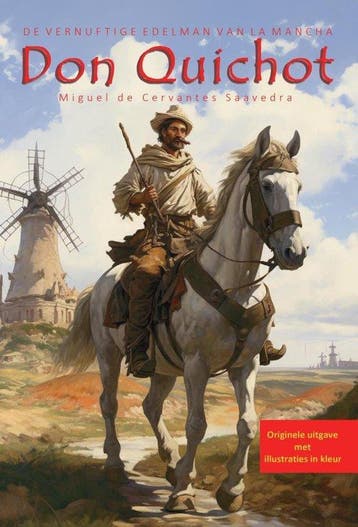9789085485261 Don Quichot, de vernuftige edelman van La M..., Verzenden, Zo goed als nieuw, Miguel de Cervantes Saavedra