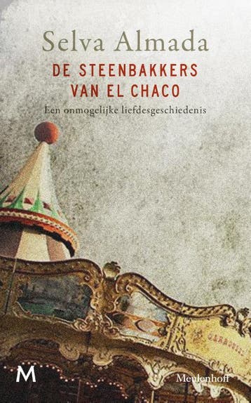 De steenbakkers van El Chaco - Selva Almada 9789029090339, Verzenden, Zo goed als nieuw, Selva Almada