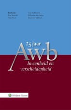 25 jaar Awb In eenheid en verscheidenheid 9789013152944, Boeken, Verzenden, Gelezen