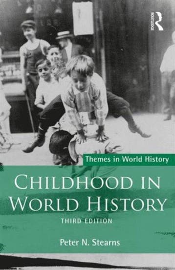 9781138674325 Childhood in World History | Tweedehands, Verzenden, Zo goed als nieuw, Stearns, Peter N. (George Mason University, Usa)