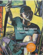 Max Beckmann in Amsterdam 1937-1947 9789040083839, Boeken, Verzenden, Gelezen, B. von Bormann