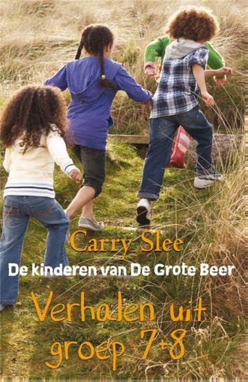 Verhalen uit groep 7 + 8 / De kinderen van De grote beer, Boeken, Verzenden, Gelezen, Carry Slee