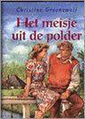 MEISJE UIT DE POLDER - C. Groeneweij 9789021090412, Verzenden, Gelezen, C. Groeneweij