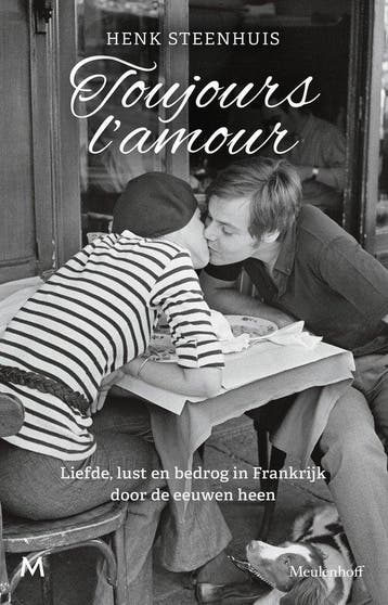 9789059903678 Toujours lamour Henk Steenhuis, Verzenden, Nieuw, Henk Steenhuis
