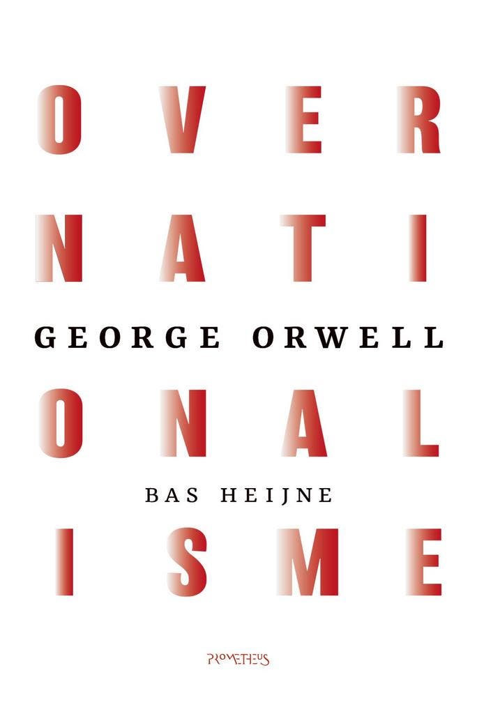 Over nationalisme 9789044653137 Bas Heijne, Boeken, Literatuur, Zo goed als nieuw, Verzenden