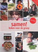 Samen! Koken Voor De Groep 9789075660074, Verzenden, Gelezen