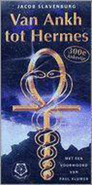 Van Ankh tot Hermes - Jacob Slavenburg 9789020201857, Boeken, Esoterie en Spiritualiteit, Verzenden, Gelezen, Jacob Slavenburg