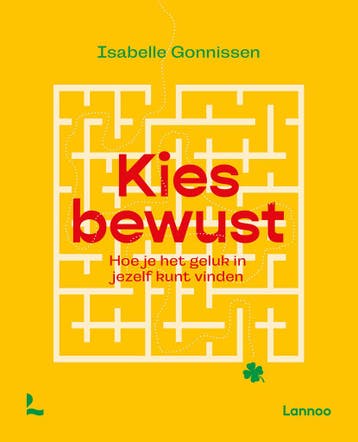 Kies bewust - Isabelle Gonnissen 9789401480123, Boeken, Verzenden, Gelezen, Isabelle Gonnissen