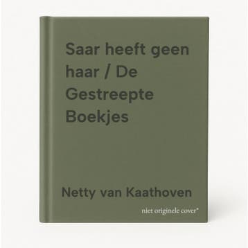 Saar heeft geen haar / De Gestreepte Boekjes 9789089221070, Verzenden, Zo goed als nieuw, Netty van Kaathoven