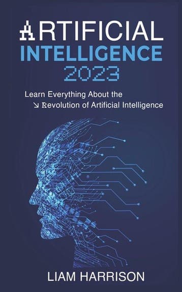 Artificial Intelligence 2023 - Liam Harrison 9798861489973, Boeken, Verzenden, Gelezen, Liam Harrison