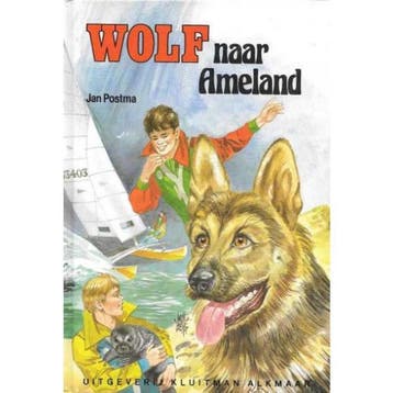 WOLF. NAAR AMELAND - Postma 9789020625332, Verzenden, Gelezen, Postma