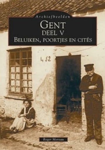 Gent / 5 / Archiefbeelden / 5 - R. Moreau 9789076684345, Boeken, Reisgidsen, Verzenden, Zo goed als nieuw, R. Moreau