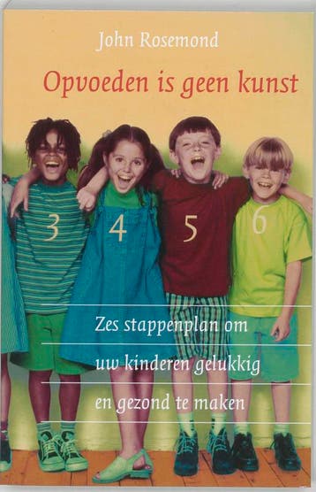 Opvoeden is geen kunst 9789060576977 J. Rosemond, Boeken, Verzenden, Gelezen, J. Rosemond