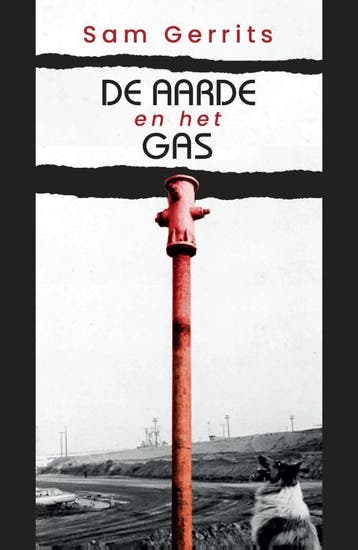 De Aarde En Het Gas | Sam Gerrits | Nieuw, Boeken, Ophalen of Verzenden, Nieuw, Sam Gerrits