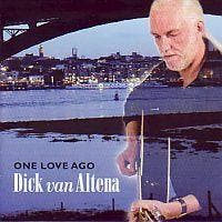 Dick van Altena - One love ago - CD, Ophalen of Verzenden, Nieuw in verpakking