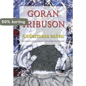 Andermans zaken - Goran Tribuson 9789490385828, Verzenden, Gelezen, Goran Tribuson