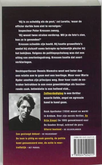 Zelfverdediging 9789024524211 Henk Apotheker, Boeken, Verzenden, Gelezen, Henk Apotheker
