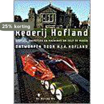 Rederij Hofland - H.J.A. Hofland 9789023438779, Verzenden, Gelezen, H.J.A. Hofland