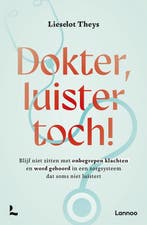 9789020989076 Dokter, luister toch! | Tweedehands, Verzenden, Zo goed als nieuw, Lieselot Theys