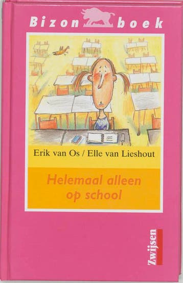 Helemaal alleen op school / Bizon roze - Erik van Os, Verzenden, Gelezen, Erik van Os