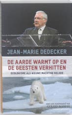 De aarde warmt op en de geesten verhitten 9789461310064, Verzenden, Gelezen, Jean-Marie Dedecker