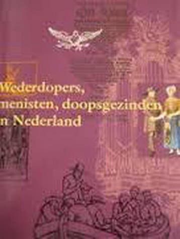 WEDERDOPERS, MENISTEN, DOOPSGEZINDE - GROENVELD, Verzenden, Zo goed als nieuw, GROENVELD
