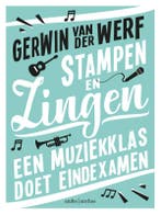 Stampen en zingen 9789026344336 Gerwin van der Werf, Verzenden, Gelezen, Gerwin van der Werf