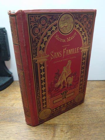 Hector Malot - Sans Famille. - 1880