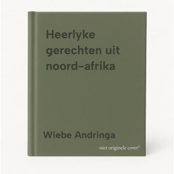 Heerlyke gerechten uit noord-afrika - Wiebe Andringa, Boeken, Verzenden, Gelezen, Wiebe Andringa