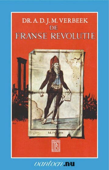 Franse Revolutie / Vantoen.nu - A.D.J.M. Verbeek, Boeken, Verzenden, Gelezen, A.D.J.M. Verbeek
