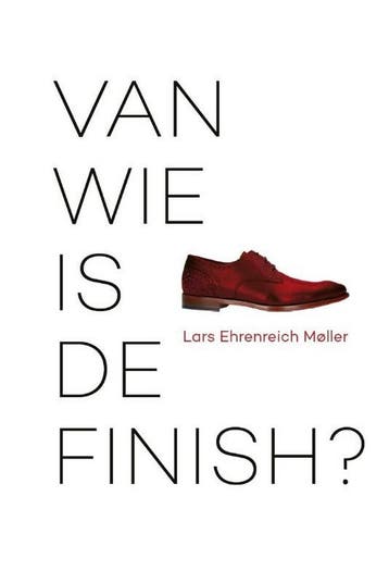 Van wie is de Finish? - Lars Ehrenreich Møller 9789464433906, Verzenden, Zo goed als nieuw, Lars Ehrenreich Møller