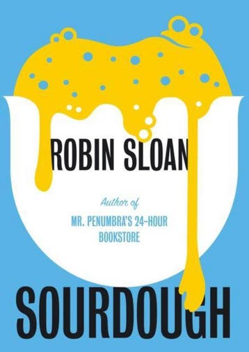 Sourdough - Robin Sloan 9781786494382, Verzenden, Zo goed als nieuw, Robin Sloan