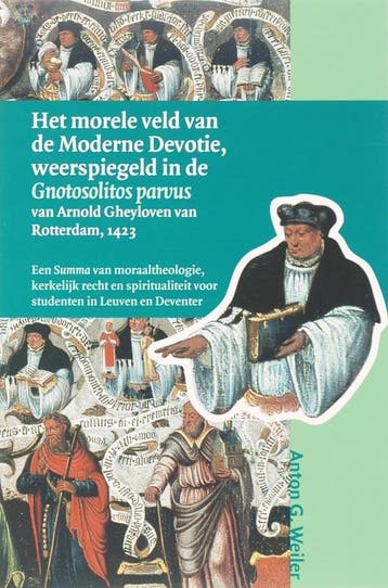 Het morele veld van de Moderne Devotie, weerspiegeld in de, Verzenden, Gelezen, A.G. Weiler
