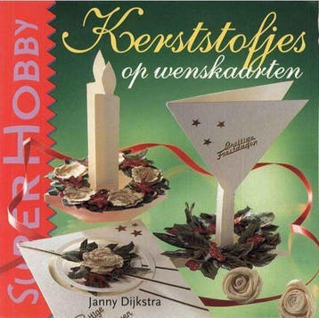 Kerststofjes op wenskaarten / SuperHobby 9789021329925, Verzenden, Gelezen, J. Dijkstra