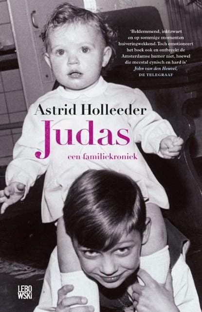 Judas | 9789048825028 | Astrid Holleeder, Boeken, Thrillers, Zo goed als nieuw