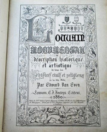 Edward Van Even - Louvain monumental, ou: Description